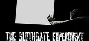 The Slothgate Experiment