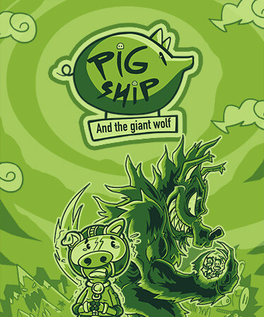 PigShip and the Giant Wolf