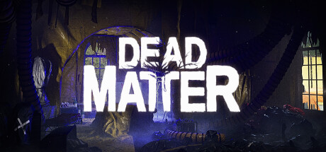 Dead Matter Türkçe Yama