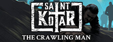 Saint Kotar: The Crawling Man