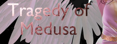 Tragedy of Medusa