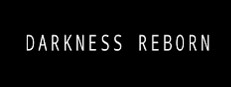 Darkness Reborn