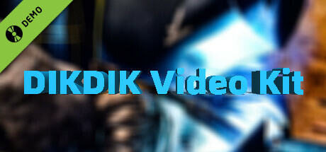 DIKDIK Video Kit Demo