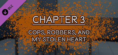 TIME FOR YOU - CHAPTER 03 - COPS, ROBBERS, AND MY STOLEN HEART
