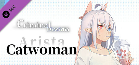 Criminal Dissidia - Arista(Catwomen)