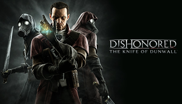 Dishonored - The Knife of Dunwall on Steam