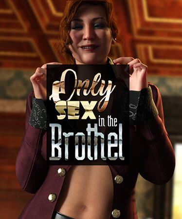Only Sex in the Brothel