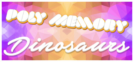 Poly Memory: Dinosaurs banner image