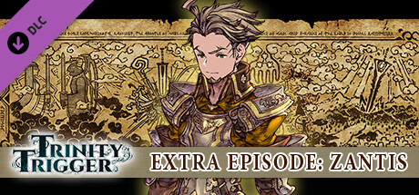 Trinity Trigger - Extra Episode: Zantis banner image