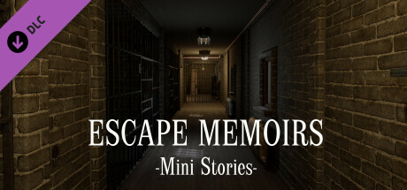 Escape Memoirs: Mini Stories - Supporter Pack
