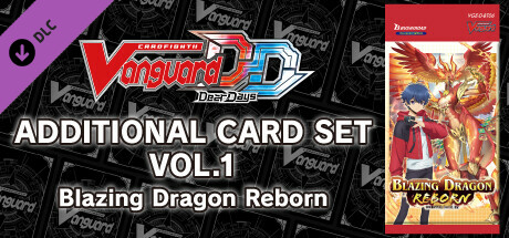 Cardfight!! Vanguard DD: Additional Card Set Vol.1 [D-BT06]: Blazing Dragon Reborn