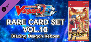 Cardfight!! Vanguard DD: Rare Card Set 10 [D-BT06]: Blazing Dragon Reborn
