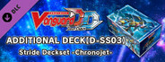 Cardfight!! Vanguard DD: Additional Card Set Vol.4 [D-SS03]: Stride Deckset -Chronojet-