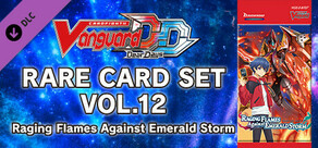 Cardfight!! Vanguard DD: Rare Card Set 12 [D-BT07]: Raging Flames Against Emerald Storm