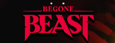 Begone Beast