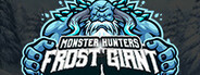 Monster Hunters: Frost Giant