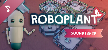 Roboplant Soundtrack banner image