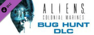 Aliens: Colonial Marines - Bug Hunt DLC