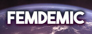 Femdemic - An Idle World Feminization Game