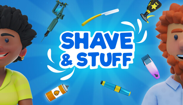 Capsule image of "Shave & Stuff" which used RoboStreamer for Steam Broadcasting