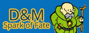 D&M: Dungeon and Monsters Spark of Fate