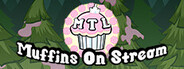 Muffins on Stream