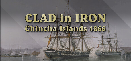 Clad in Iron Chincha Islands 1866 Cover Image