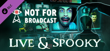 Not For Broadcast: Live & Spooky