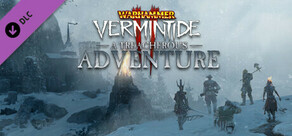 Warhammer: Vermintide 2 - A Treacherous Adventure