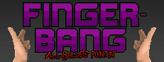 Fingerbang: All Bullets Pointin'