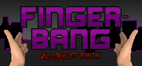 Fingerbang: All Bullets Pointin' Cover Image