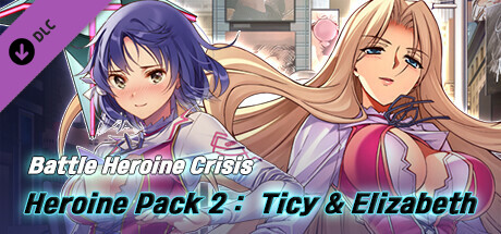 Battle Heroine Crisis Heroine Pack 2 : Ticy & Elizabeth Another
