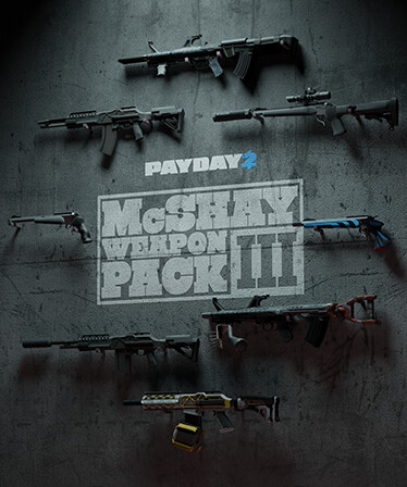PAYDAY 2: McShay Weapon Pack 3