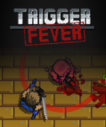 Trigger Fever