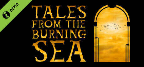 Tales From The Burning Sea Demo