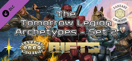 Fantasy Grounds - Savage Rifts(R): The Tomorrow Legion Archetypes - Set 2 #SWADE