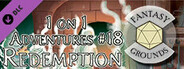 Fantasy Grounds - 1 on 1 Adventures #18 - Redemption