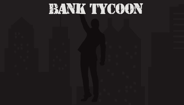 Bank Tycoon on Steam