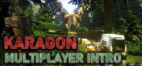 Karagon: Multiplayer Intro (Survival Robot Riding FPS) Cover Image