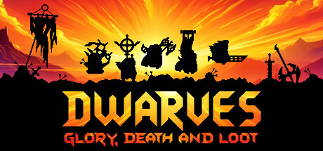 Dwarves: Glory, Death and Loot banner image