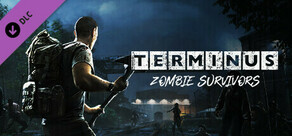 Terminus: Zombie Survivors - Support DLC