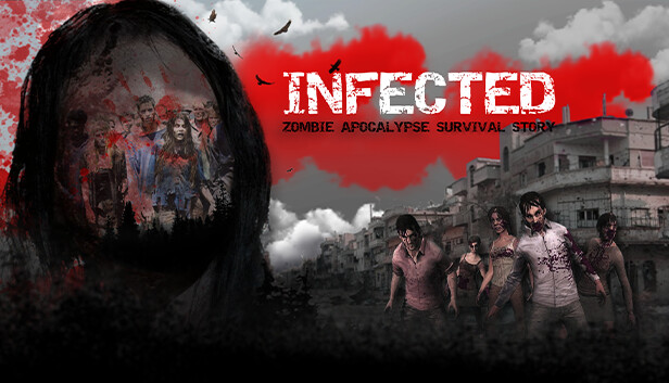 Infected: Zombie Apocalypse Survival Story on Steam