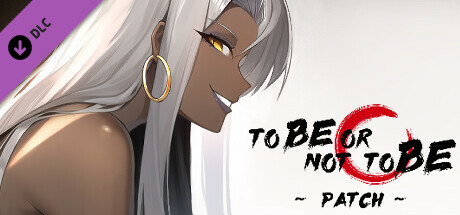 To Be or Not to Be-Patch