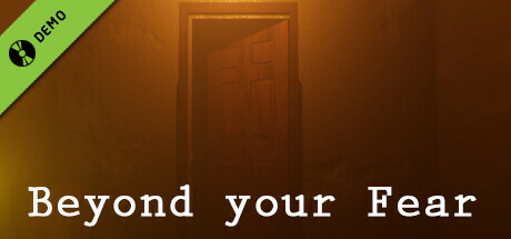 Beyond your Fear Demo
