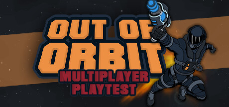 Out of Orbit Playtest