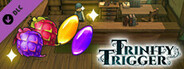 Trinity Trigger - Booster Item Set 1