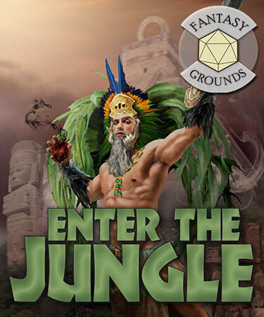 Fantasy Grounds - Enter the Jungle