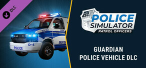 Police Simulator: Patrol Officers: Guardian Police Vehicle DLC