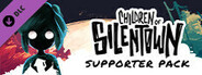 Children of Silentown - Supporter Pack
