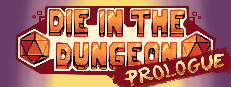 Die in the Dungeon: PROLOGUE 게임 이미지